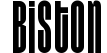 BISTON