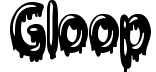 Gloop