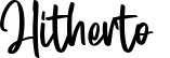Hitherto