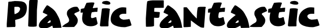 Plastic Fantastic