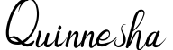 Quinnesha