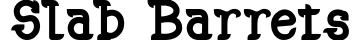 Slab Barrets