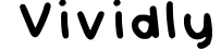 Vividly