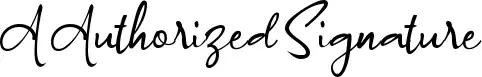 A Authorized Signature