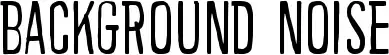 Background noise