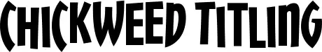 Chickweed Titling