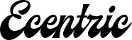 Ecentric