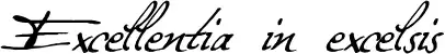 Excellentia in excelsis