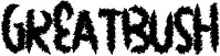 GreatBush