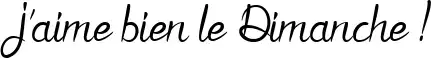 J'aime bien le Dimanche !