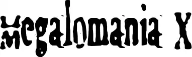 Megalomania X