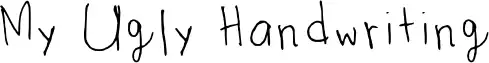 My Ugly Handwriting