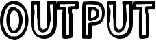 Output