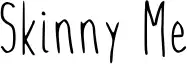 Skinny Me