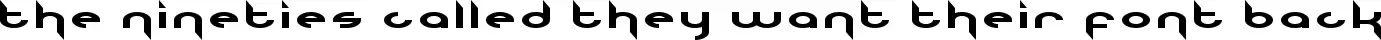 The Nineties Called They Want Their Font Back