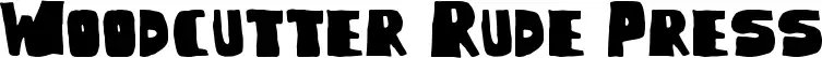 Woodcutter Rude Press