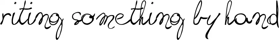 Writing something by hand